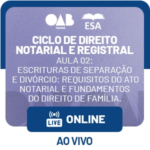 5465 Ciclo de Direito Notarial e Registral – Aula 02