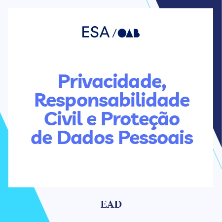 Privacidade, Responsabilidade Civil e Proteção de Dados Pessoais
