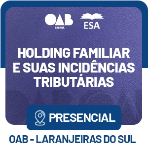 5579 Holding Familiar e suas incidências tributárias