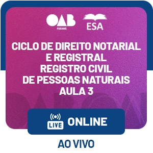 5667 Ciclo de Direito Notarial e Registral - Aula 3