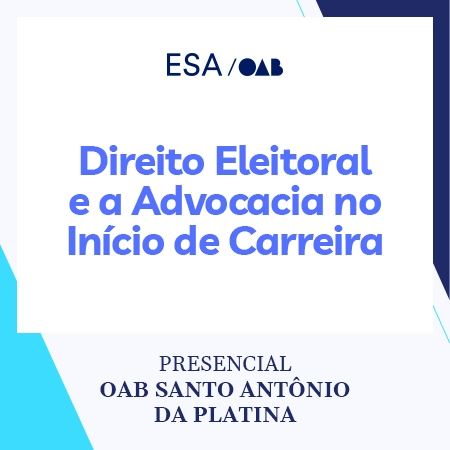 5742 Direito Eleitoral e a Advocacia no Início de Carreira 