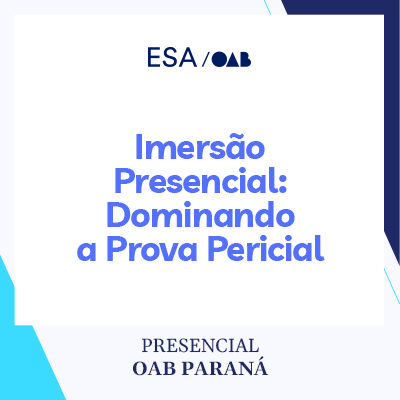 5743 Imersão presencial: dominando a prova pericial