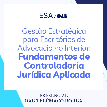 5837 Gestão Estratégica para Escritórios de Advocacia no Interior: Fundamentos de Controladoria Jurídica Aplicada