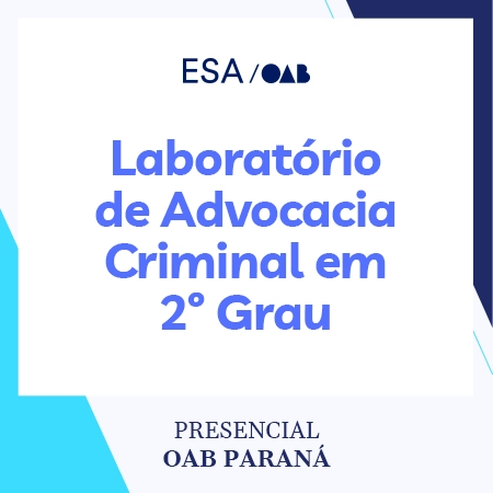 5845 Laboratório de Advocacia Criminal em 2º grau