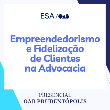 5876 - Empreendedorismo e fidelização de clientes na advocacia