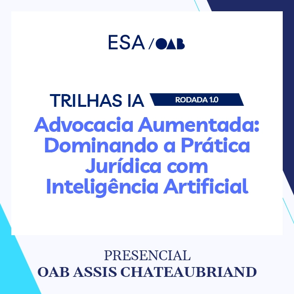 5897 Trilhas IA - Rodada 1.0 - Advocacia Aumentada: dominando a prática jurídica com inteligência artificial