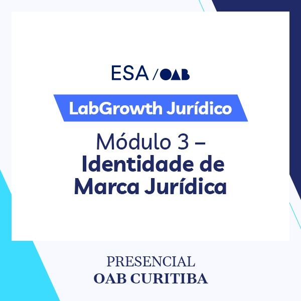 5928 LabGrowth Jurídico: a Jornada do Crescimento Estratégico na Advocacia - Módulo 3 – Identidade de Marca Jurídica