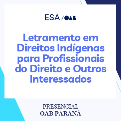 5939 Letramento em Direitos Indígenas para Profissionais do Direito e Outros Interessados