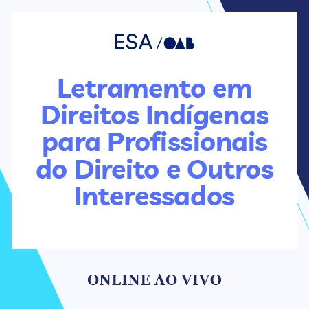 5940 Letramento em Direitos Indígenas para Profissionais do Direito e Outros Interessados