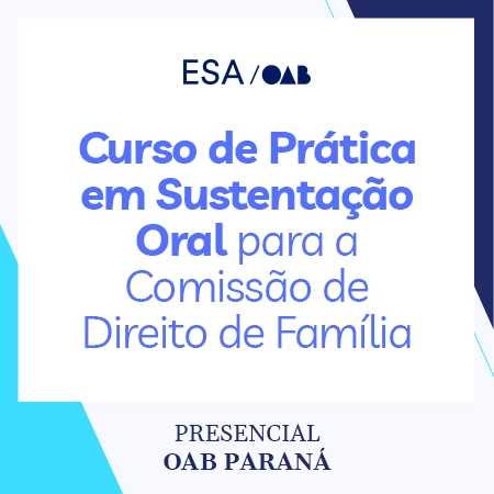 5947 Curso de Prática em Sustentação Oral para a Comissão de Direito de Família