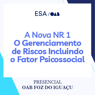 5961 A Nova NR 1 - O Gerenciamento de Riscos Incluindo o Fator Psicossocial
