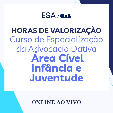 5980 Advocacia Dativa – Área Cível – Horas de Valorização – Formação Avançada em Infância e Juventude