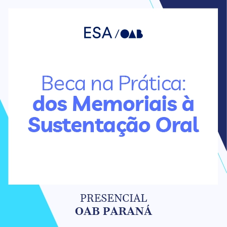 5987 Beca na prática: dos memoriais à sustentação oral