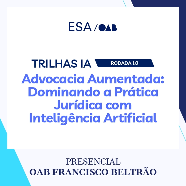 5995 Trilhas IA - Rodada 1.0 - Advocacia Aumentada: Prática Jurídica com Inteligência Artificial