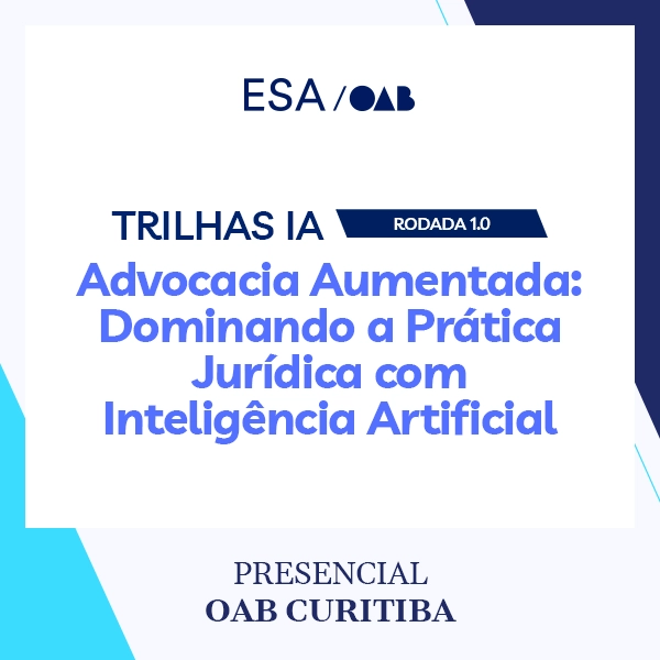 5998 Trilhas IA - Rodada 1.0 - Advocacia Aumentada: Dominando a Prática Jurídica com Inteligência Artificial