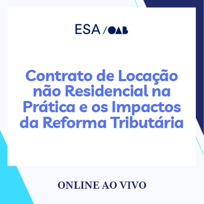 6010 Contrato de Locação não Residencial na Prática e os Impactos da Reforma Tributária