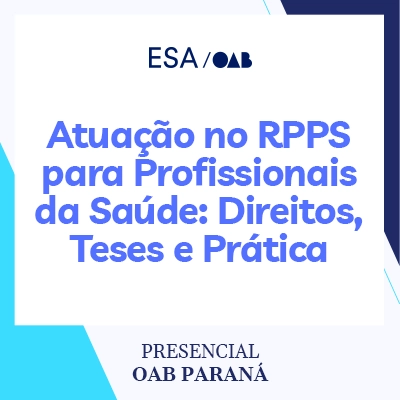 6017 Atuação no RPPS para Profissionais da Saúde: Direitos, Teses e Prática