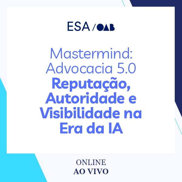 6073 Mastermind: Advocacia 5.0 - Reputação, Autoridade e Visibilidade na Era da IA