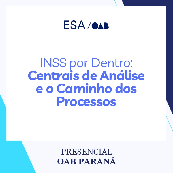 6095 INSS por Dentro: Centrais de Análise e o Caminho dos Processos