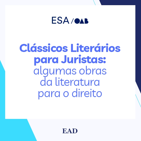 Clássicos Literários para Juristas: algumas obras da literatura para o direito