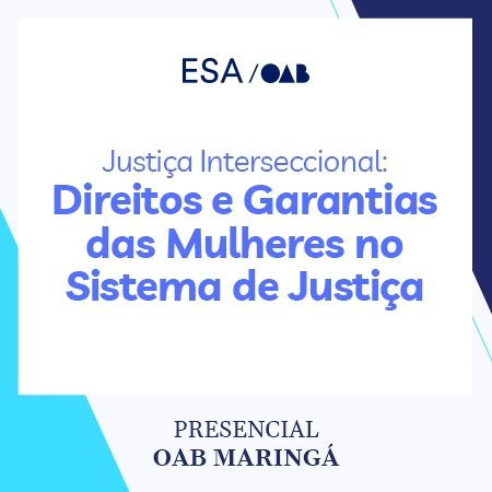 6189 Justiça Interseccional: Direitos e Garantias das Mulheres no Sistema de Justiça