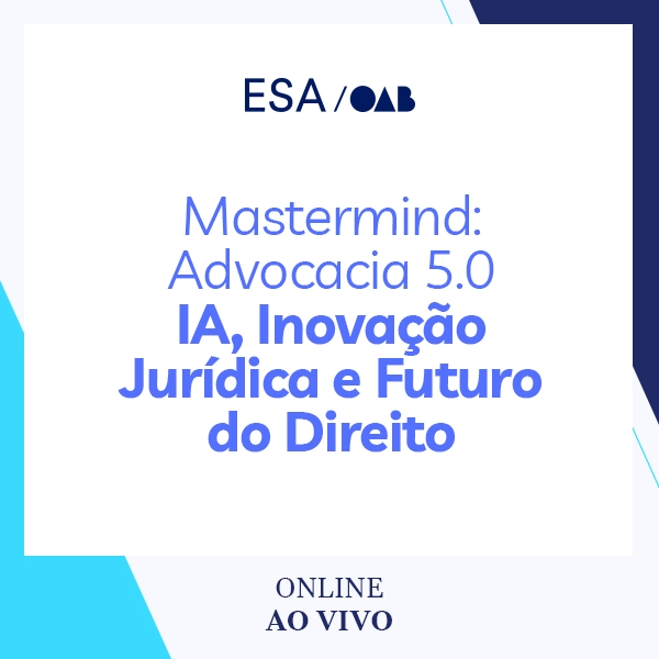 6210 Mastermind: Advocacia 5.0 - IA, Inovação Jurídica e Futuro do Direito