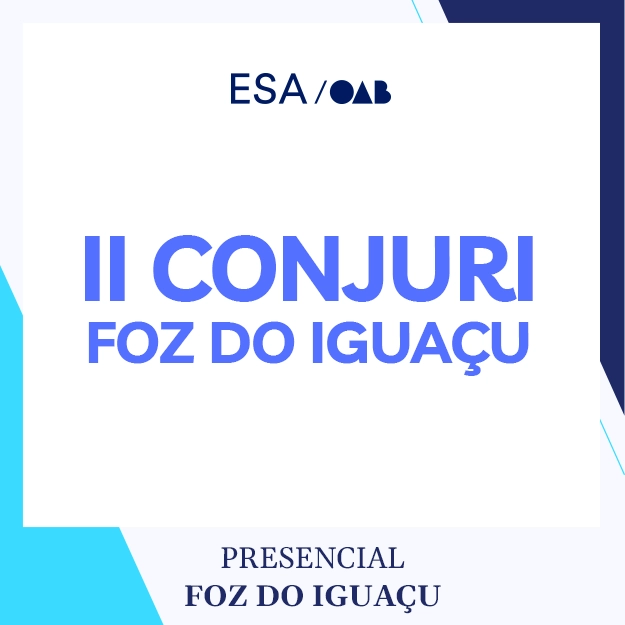 6234 II Conjuri - Foz do Iguaçu - Direito em Movimento: Perspectivas para um Mundo em Transformação