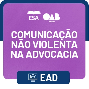 Comunicação Não Violenta na advocacia: no atendimento ao cliente, Audiências e em Negociações