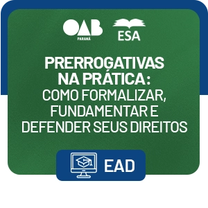 Prerrogativas na Prática: Como Formalizar, Fundamentar e Defender Seus Direitos