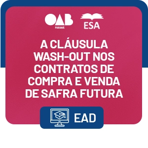 A cláusula wash-out nos contratos de compra e venda de safra futura: natureza jurídica e efeitos para o inadimplemento